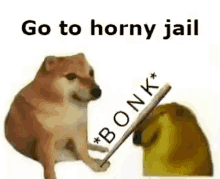 bonk GIF | Go To Horny Jail | Know Your Meme